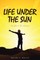 Life Under the Sun