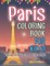 Paris Coloring Book For Kids! Discover This Collection Of Coloring Pages