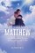 Visiting Matthew