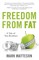 Freedom From Fat