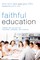 Faithful Education