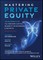 Mastering Private Equity