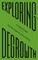 Exploring Degrowth