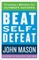 Beat Self-Defeat