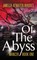 Atwater-Rhodes, A: Of the Abyss