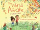 The World Is Awake for Little Ones