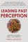 Leading Past Perception