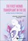 First Womb Transplant in the Uk, The: An Epic Journey to Motherhood