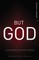 But God