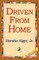 Driven from Home