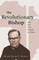 The Revolutionary Bishop