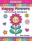 My Little Doodles Happy Flowers Kids Coloring & Activity Book