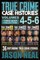 True Crime Case Histories - (Books 4, 5, & 6)