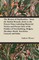 The History of Dunfermline - From the Earliest Records, Down to the Present Times Including Historical Notices and Present State of the Parishes of Inverkeithing, Dalgety, Aberdour, Beath, Torryburn, Carnock and Saline