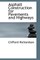 Asphalt Construction for Pavements and Highways