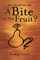 How Would You Like a Bite of This Fruit?