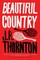 Thornton, J: Beautiful Country