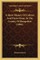 A Short History Of Colmer And Priors Dean, In The County Of Hampshire (1896)