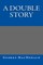 A Double Story