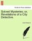 Solved Mysteries; Or, Revelations of a City Detective.