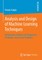 Analysis and Design of Machine Learning Techniques