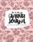 The 5 Minute Gratitude Journal