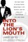 Into the Lion's Mouth