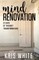 Mind Renovation
