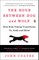 The Hour Between Dog and Wolf