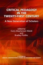 Critical Pedagogy in the Twenty-First Century Critical Pedagogy in the Twenty-First Century