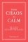 From Chaos to Calm