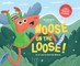 Moose on the Loose