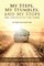 My Steps, My Stumbles, and My Stops Are Ordered by the Lord