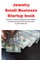 Jewelry Business Small Business Startup book