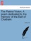 The Patriot Vision. a Poem Dedicated to the Memory of the Earl of Chatham.