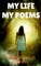 My Life My Poems