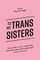 To My Trans Sisters