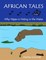 African Tales:  Why Hippo Is Hiding In the Water