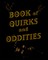 Book of Quirks and Oddities - Blank Sketchbook