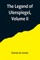 The Legend of Ulenspiegel, Volume II, And Lamme Goedzak, and their Adventures Heroical, Joyous and Glorious in the Land of Flanders and Elsewhere