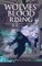 Wolves' Blood Rising