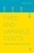 Fixed and Variable Costs