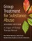Group Treatment for Substance Abuse