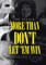 More than Don't Let 'em Win