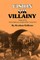 Vision or Villainy