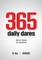 365 Daily Dares