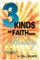 Three Kinds of Faith for Healing