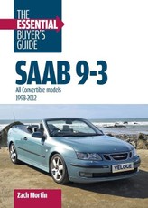 Saab 9-3: the Essential Buyer's Guide: All Convertible Models 1998-2012