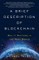 A Brief Description of Blockchain
