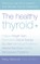 The Healthy Thyroid